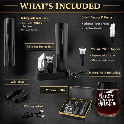 Premium Electric Wine Opener Gift Set – “I Want Wine, Not Your Opinion