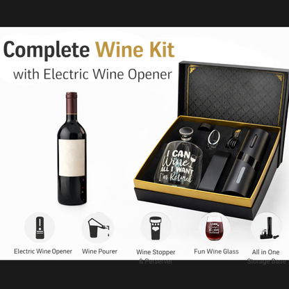 Premium Electric Wine Opener Gift Set – “I Can Wine All I Want, I'm Retired”